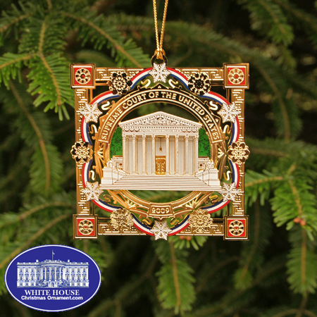 Purchase your 2009 Supreme Court Holiday Ornament online at whitehousechristmasornament.com - Have a Merry Christmas and Happy Holidays